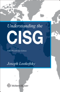Understanding the Cisg: (Worldwide) Edition