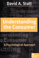 Understanding the Consumer: A Psychological Approach