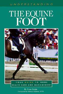 Understanding the Equine Foot - Jurga, Fran
