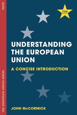 Understanding the European Union: A Concise Introduction - McCormick, John