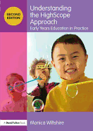 Understanding the HighScope Approach: Early Years Education in Practice