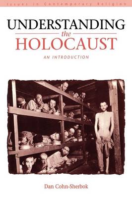 Understanding the Holocaust: An Introduction - Cohn-Sherbok, Dan