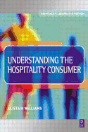 Understanding the Hospitality Consumer