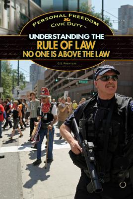 Understanding the Rule of Law: No One Is Above the Law - Prentzas, G S