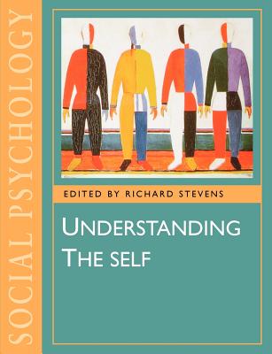 Understanding the Self - Stevens, Richard (Editor)