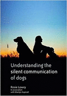 Understanding the Silent Communication of Dogs