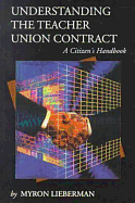 Understanding the Teacher Union Contract: A Citizen's Handbook