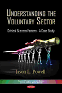 Understanding the Voluntary Sector: Critical Success Factors -- A Case Study