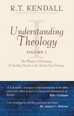Understanding Theology - I - Kendall, R T, Dr.