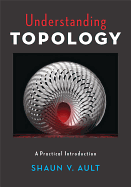 Understanding Topology: A Practical Introduction
