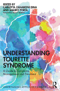 Understanding Tourette Syndrome: A guide to symptoms, management and treatment