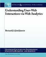 Understanding User-Web Interactions Via Web Analytics