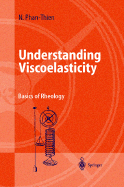 Understanding Viscoelasticity: Basics of Rheology