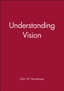 Understanding Vision: An Interdisciplinary Perspective