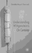 Understanding Wittgenstein's on Certainty