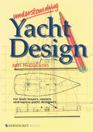 Understanding Yacht Design: For Boat Buyers, Owners & Novice Yacht Designers
