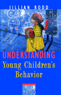 Understanding Young Children's Behaviour: A Guide for Early Childhood Professionals