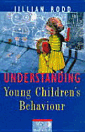 Understanding Young Children's Behaviour: A Guide for Early Childhood Professionals