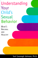 Understanding Your Child's Sexual Behavior