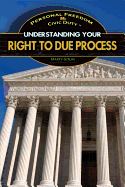 Understanding Your Right to Due Process