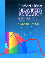 Undertaking Midwifery Research: A Basic Guide to Design and Analysis