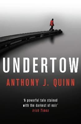 Undertow - Quinn, Anthony J.