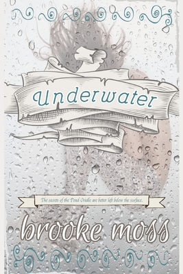 Underwater: The Mer of Pend Oreille Book One - Moss, Brooke