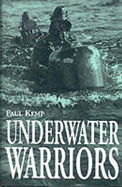 Underwater Warriors - Kemp, Paul