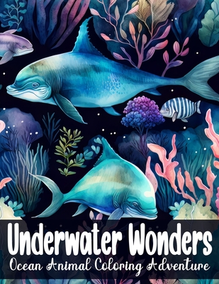 Underwater Wonders: Ocean Animal Coloring Adventure - Graphic Arts, Oluwafunke