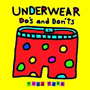 Underwear Do's and Don'ts - Parr, Todd