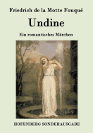 Undine: Ein romantisches M?rchen