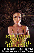 Undiscovered Diva Presents: Reclaim Your Natural Beauty