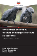 Une analyse critique du discours de quelques discours s?lectionn?s