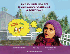 Une journ?e poney! / Pemkiskahk'ciw ahahsis! / A pony day!