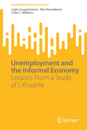 Unemployment and the Informal Economy: Lessons From a Study of Lithuania