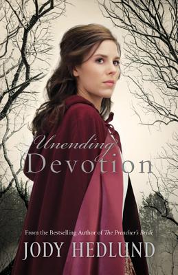 Unending Devotion - Hedlund, Jody
