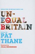 Unequal Britain Equalities in Britain since 1945