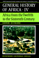 UNESCO General History of Africa, Vol. IV: Africa from the Twelfth to the Sixteenth Century