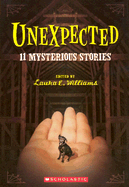 Unexpected: 11 Mysterious Stories