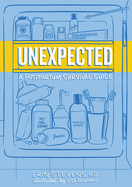 Unexpected: A Postpartum Survival Guide