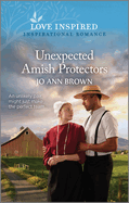 Unexpected Amish Protectors: An Uplifting Inspirational Romance