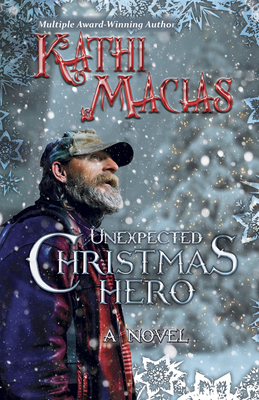 Unexpected Christmas Hero: No Sub-Title - Macias, Kathi