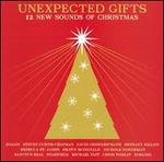 Unexpected Gifts: 12 Songs of Christmas