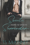 Unexpected Mission: Sweet Surrender