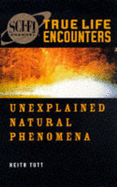 Unexplained Natural Phenomena - Tutt, Keith