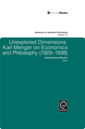 Unexplored Dimensions: Karl Menger on Economics and Philosophy (1923-1938)