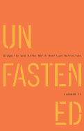 Unfastened: Globality and Asian North American Narratives