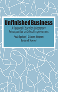 Unfinished Business: A Regional Education Laboratory Retrospective on School Improvement