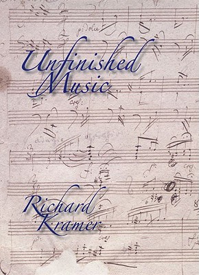 Unfinished Music - Kramer, Richard