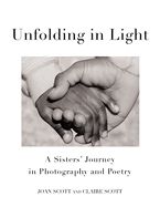 Unfolding in Light: A Sisters' Journey in Photography and Poetry